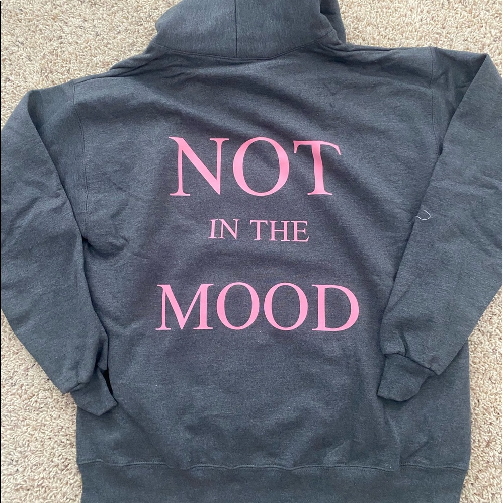 Not in the Mood sweatshirt
